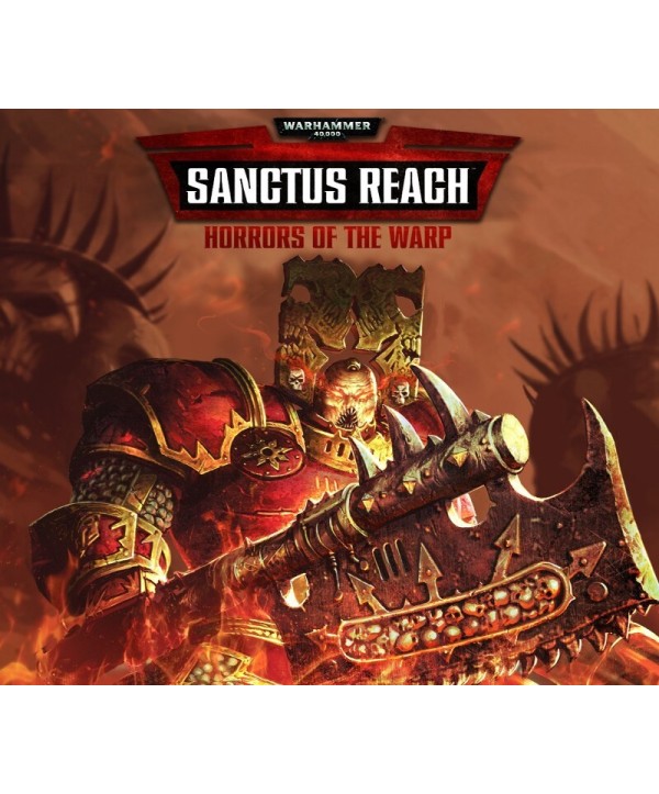 Warhammer 40,000: Sanctus Reach - Horrors of the Warp DLC Steam Key GLOBAL